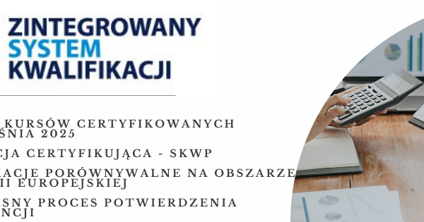 Zintegrowany System Kwalifikacji w Oddziale Podkarpackim