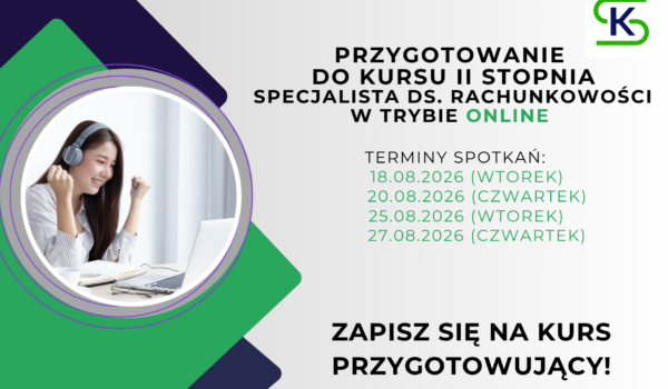 Kurs: Przygotowanie do kursu Specjalista ds. rachunkowości (II stopień)!